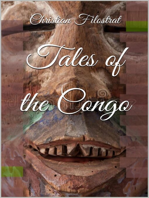 Title details for Tales of the Congo by Christian Filostrat - Available
